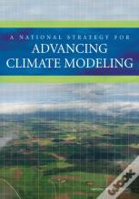 A National Strategy For Advancing Climate Modeling