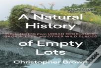 A Natural History Of Empty Lots