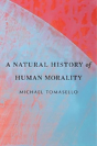 A Natural History Of Human Morality - Preview