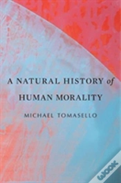 Capa do artigo A Natural History Of Human Morality