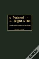A Natural Right To Die