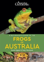 A Naturalist'S Guide To The Frogs Of Australia - Preview