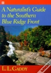 A Naturalist'S Guide To The Southern Blue Ridge Front