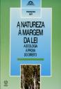 A Natureza à Margem da Lei - Preview