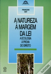 A Natureza à Margem da Lei