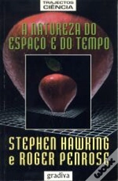 A Natureza do Espaço e do Tempo