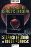 A Natureza do Espaço e do Tempo
