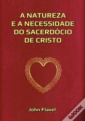 Capa do artigo A Natureza E A Necessidade Do Sacerdócio De Cristo