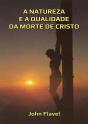 A Natureza E A Qualidade Da Morte De Cristo - Preview