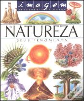 A Natureza - Seus Fenómenos