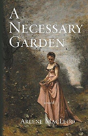 A Necessary Garden - Preview