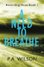A Need To Breathe - Preview
