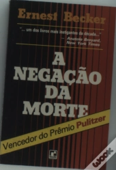 A Negação Da Morte 