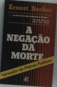 A Negação Da Morte 