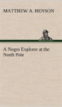 A Negro Explorer At The North Pole - Preview