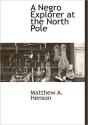 A Negro Explorer At The North Pole - Preview