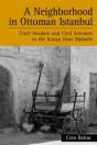 A Neighborhood In Ottoman Istanbul - Preview
