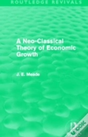 Capa do artigo A Neo-Classical Theory Of Economic Growth (Routledge Revivals)