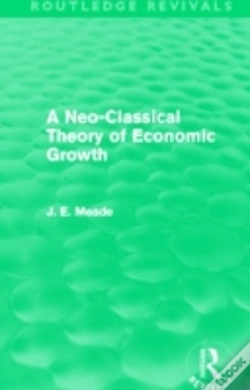 Capa do artigo A Neo-Classical Theory Of Economic Growth (Routledge Revivals)