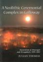 A Neolithic Ceremonial Complex In Galloway - Preview