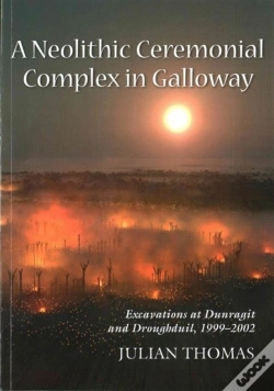 Capa do artigo A Neolithic Ceremonial Complex In Galloway