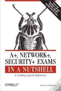 Capa do artigo A+, Network+, Security+ Exams In A Nutshell