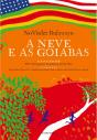 A Neve E As Goiabas - Preview