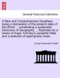 A New And Comprehensive Gazetteer, Being - Preview