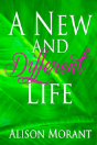 A New And Different Life - Preview