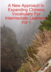 Capa do artigo A New Approach To Expanding Chinese Vocabulary For Intermediate Learners.Vol 1
