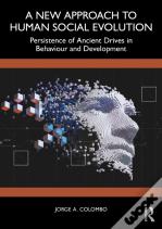 A New Approach To Human Social Evolution
