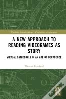 A New Approach To Reading Videogames As Story