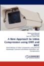 A New Approach To Video Compression Using Dwt And Mec - Preview