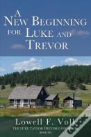A New Beginning For Luke And Trevor