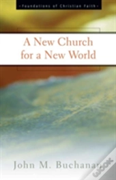 A New Church For A New World