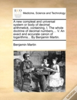 Capa do artigo A New Compleat And Universal System Or Body Of Decimal Arithmetick, Containing, I. The Whole Doctrine Of Decimal Numbers,... V. An Exact And Accurate