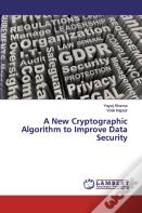 A New Cryptographic Algorithm To Improve Data Security