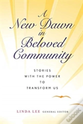 A New Dawn In Beloved Community
