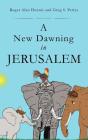 A New Dawning In Jerusalem - Preview