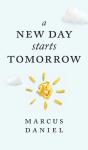 A New Day Starts Tomorrow - Preview