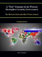 A "New" Dynamic In The Western Hemisphere Security Environment: The Mexican Zetas And Other Private Armies (Enlarged Edition) - Preview