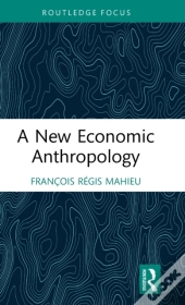 A New Economic Anthropology