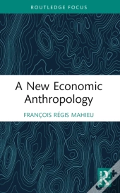 A New Economic Anthropology