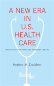 A New Era In U.S. Health Care