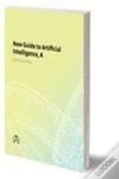 A New Guide To Artificial Intelligence