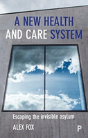 A New Health And Care System - Preview