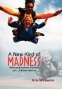 A New Kind Of Madness - Preview