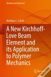 A New Kirchhoff-Love Beam Element And Its Application To Polymer Mechanics