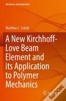 A New Kirchhoff-Love Beam Element And Its Application To Polymer Mechanics
