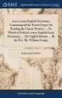 A New Latin-English Dictionary; Containi - Preview